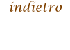 indietro