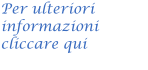 Per ulteriori informazioni cliccare qui