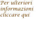 Per ulteriori informazioni cliccare qui